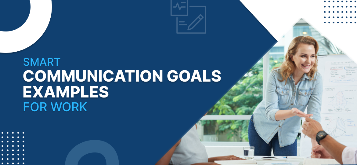 SMART Communication Goal Examples For Work