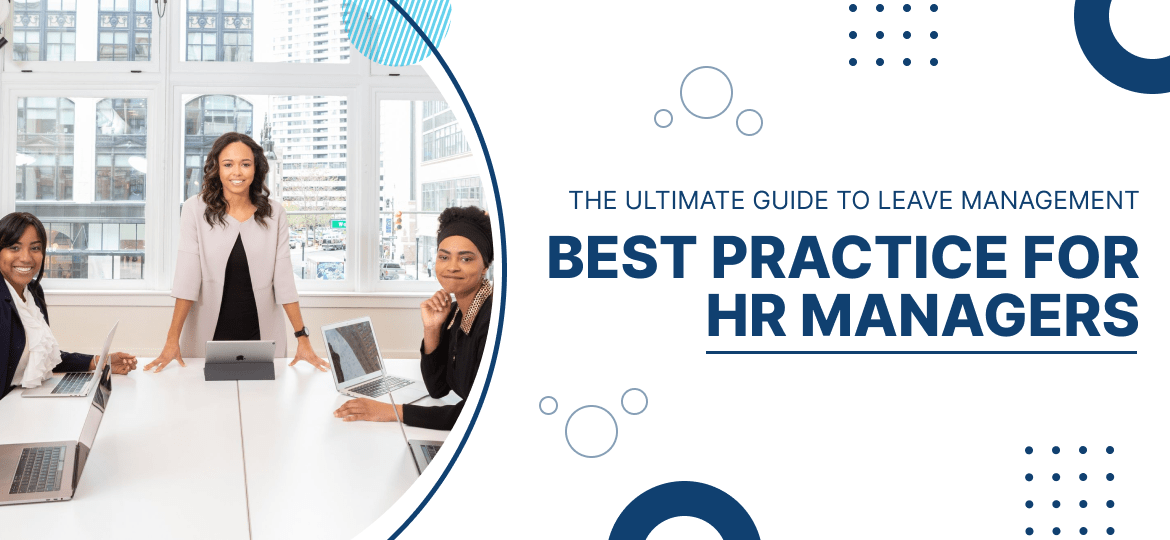 The Ultimate Guide to Leave Management: Best Practice for HR Managers